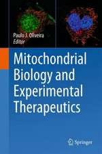 Mitochondrial Biology and Experimental Therapeutics