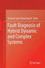 Fault Diagnosis of Hybrid Dynamic and Complex Systems