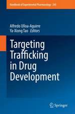 Targeting Trafficking in Drug Development