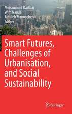 Smart Futures, Challenges of Urbanisation, and Social Sustainability