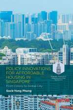 Policy Innovations for Affordable Housing In Singapore