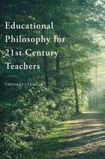 Educational Philosophy for 21st Century Teachers