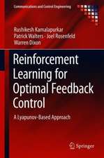 Reinforcement Learning for Optimal Feedback Control