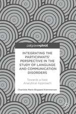 Integrating the Participants’ Perspective in the Study of Language and Communication Disorders: Towards a New Analytical Approach