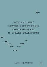 How and Why States Defect from Contemporary Military Coalitions