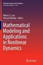 Mathematical Modeling and Applications in Nonlinear Dynamics