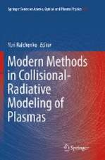 Modern Methods in Collisional-Radiative Modeling of Plasmas