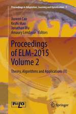 Proceedings of ELM-2015 Volume 2: Theory, Algorithms and Applications (II)