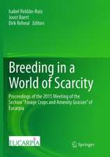 Breeding in a World of Scarcity: Proceedings of the 2015 Meeting of the Section “Forage Crops and Amenity Grasses” of Eucarpia