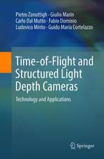 Time-of-Flight and Structured Light Depth Cameras: Technology and Applications