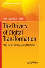 The Drivers of Digital Transformation: Why There's No Way Around the Cloud