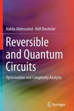 Reversible and Quantum Circuits: Optimization and Complexity Analysis