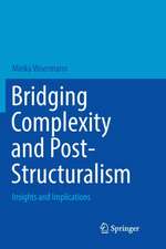 Bridging Complexity and Post-Structuralism: Insights and Implications