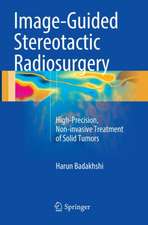 Image-Guided Stereotactic Radiosurgery: High-Precision, Non-invasive Treatment of Solid Tumors