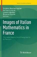 Images of Italian Mathematics in France: The Latin Sisters, from Risorgimento to Fascism