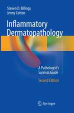 Inflammatory Dermatopathology: A Pathologist's Survival Guide