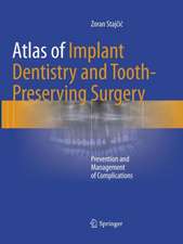 Atlas of Implant Dentistry and Tooth-Preserving Surgery: Prevention and Management of Complications