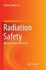 Radiation Safety: Management and Programs