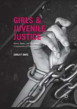 Girls and Juvenile Justice: Power, Status, and the Social Construction of Delinquency