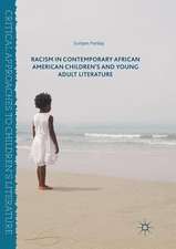 Racism in Contemporary African American Children’s and Young Adult Literature