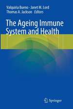 The Ageing Immune System and Health