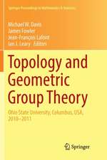 Topology and Geometric Group Theory: Ohio State University, Columbus, USA, 2010–2011