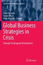 Global Business Strategies in Crisis: Strategic Thinking and Development