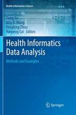 Health Informatics Data Analysis: Methods and Examples