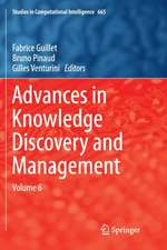 Advances in Knowledge Discovery and Management: Volume 6