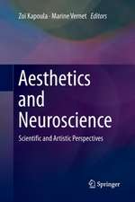 Aesthetics and Neuroscience: Scientific and Artistic Perspectives