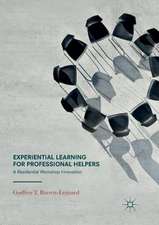 Experiential Learning for Professional Helpers: A Residential Workshop Innovation