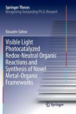 Visible Light Photocatalyzed Redox-Neutral Organic Reactions and Synthesis of Novel Metal-Organic Frameworks