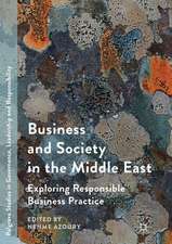 Business and Society in the Middle East: Exploring Responsible Business Practice