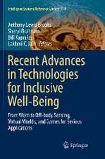 Recent Advances in Technologies for Inclusive Well-Being: From Worn to Off-body Sensing, Virtual Worlds, and Games for Serious Applications