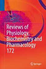 Reviews of Physiology, Biochemistry and Pharmacology, Vol. 172