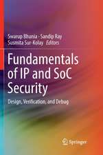 Fundamentals of IP and SoC Security: Design, Verification, and Debug