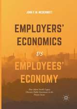 Employers’ Economics versus Employees’ Economy: How Adam Smith’s Legacy Obscures Public Investment in the Private Sector