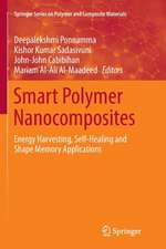 Smart Polymer Nanocomposites: Energy Harvesting, Self-Healing and Shape Memory Applications