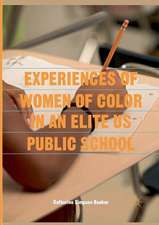 Experiences of Women of Color in an Elite US Public School