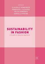 Sustainability in Fashion: A Cradle to Upcycle Approach