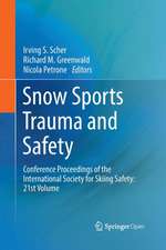 Snow Sports Trauma and Safety: Conference Proceedings of the International Society for Skiing Safety: 21st Volume