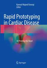 Rapid Prototyping in Cardiac Disease: 3D Printing the Heart