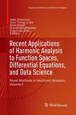 Recent Applications of Harmonic Analysis to Function Spaces, Differential Equations, and Data Science: Novel Methods in Harmonic Analysis, Volume 2