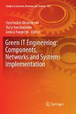 Green IT Engineering: Components, Networks and Systems Implementation