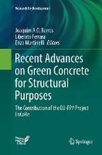 Recent Advances on Green Concrete for Structural Purposes: The contribution of the EU-FP7 Project EnCoRe