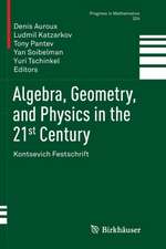 Algebra, Geometry, and Physics in the 21st Century: Kontsevich Festschrift