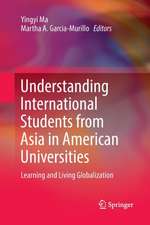 Understanding International Students from Asia in American Universities: Learning and Living Globalization