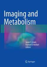 Imaging and Metabolism