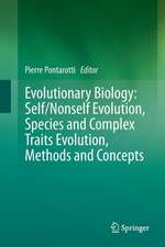 Evolutionary Biology: Self/Nonself Evolution, Species and Complex Traits Evolution, Methods and Concepts