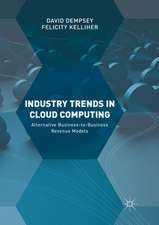 Industry Trends in Cloud Computing: Alternative Business-to-Business Revenue Models